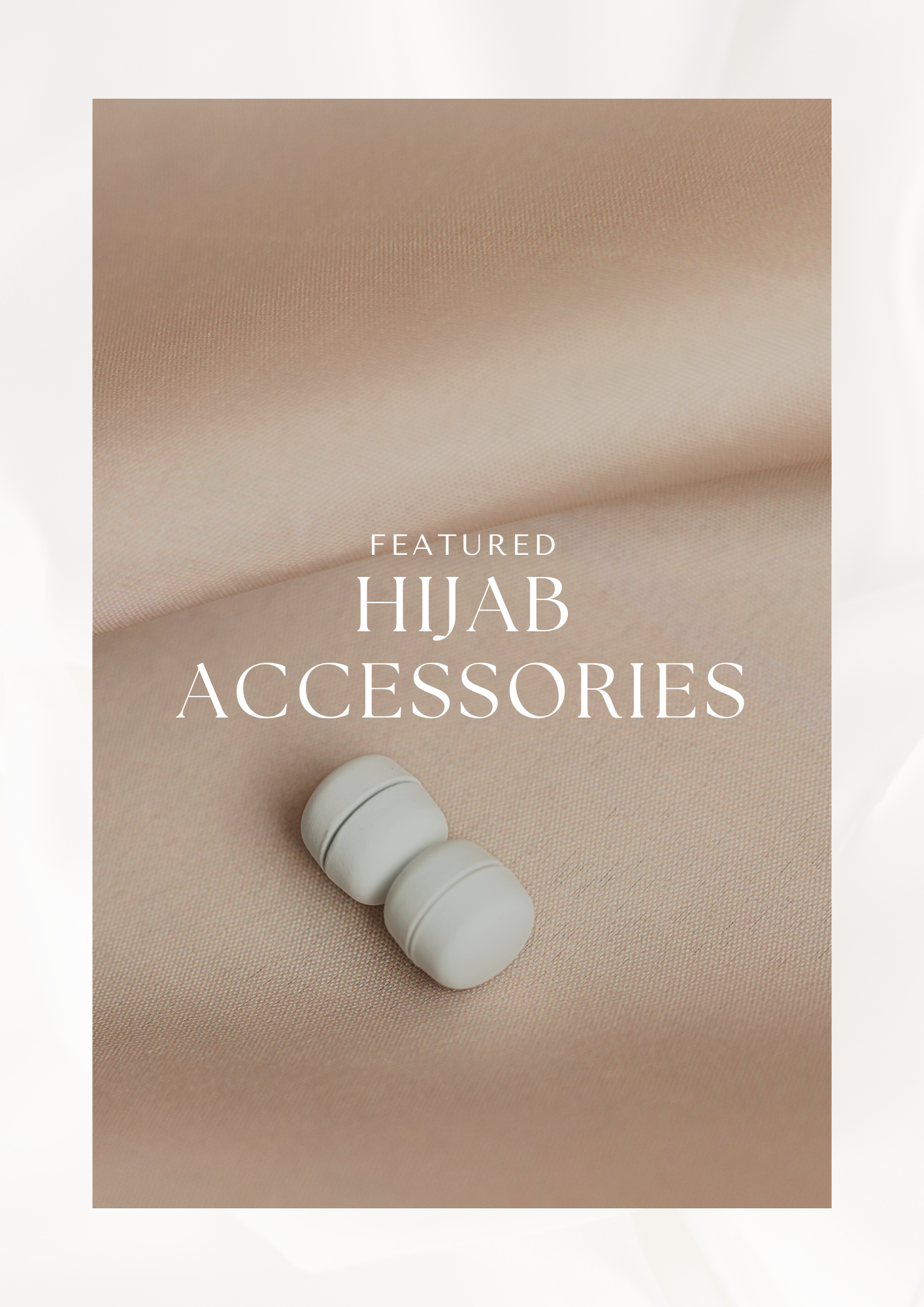 Hijab Accessories