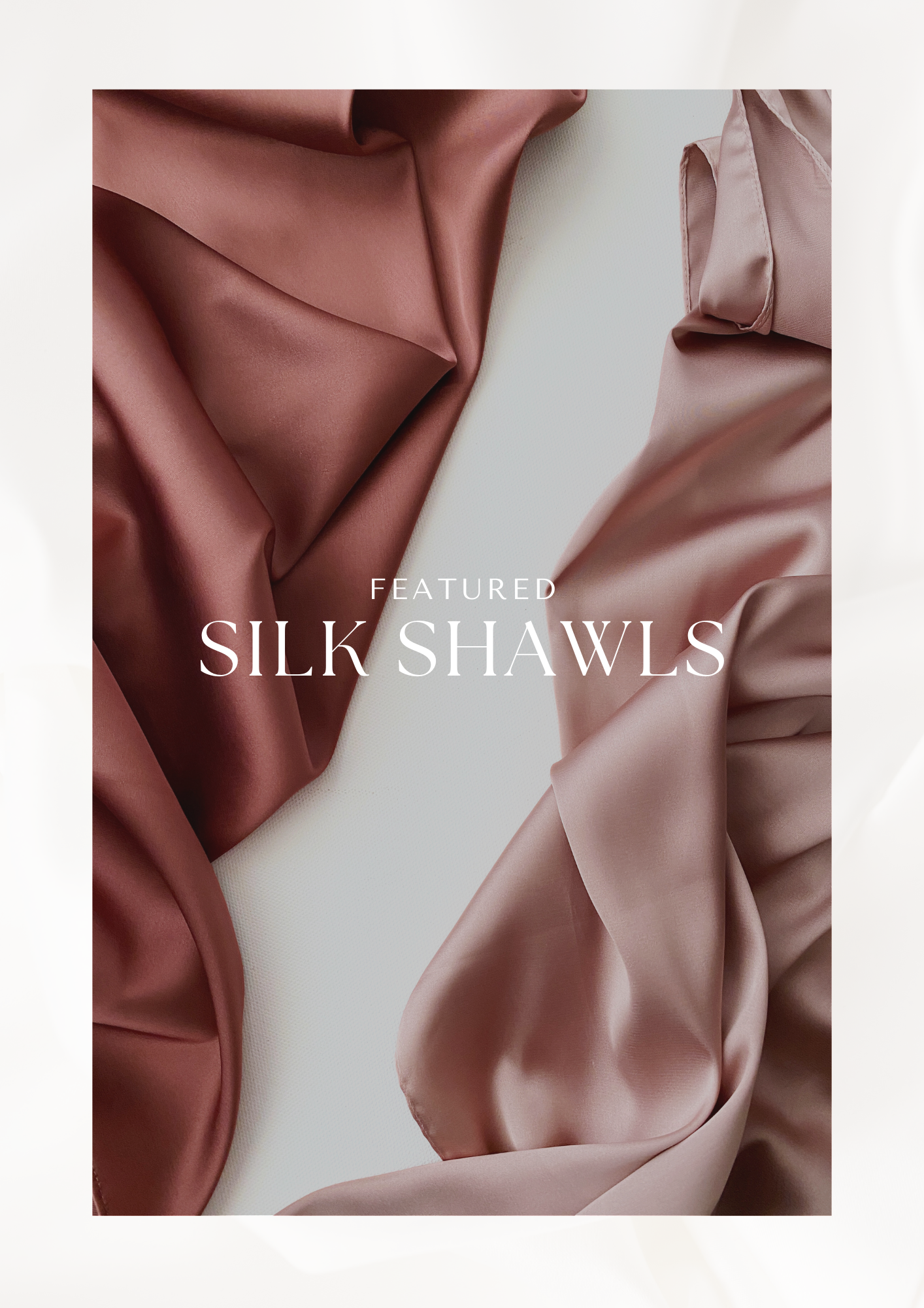Silk Shawls