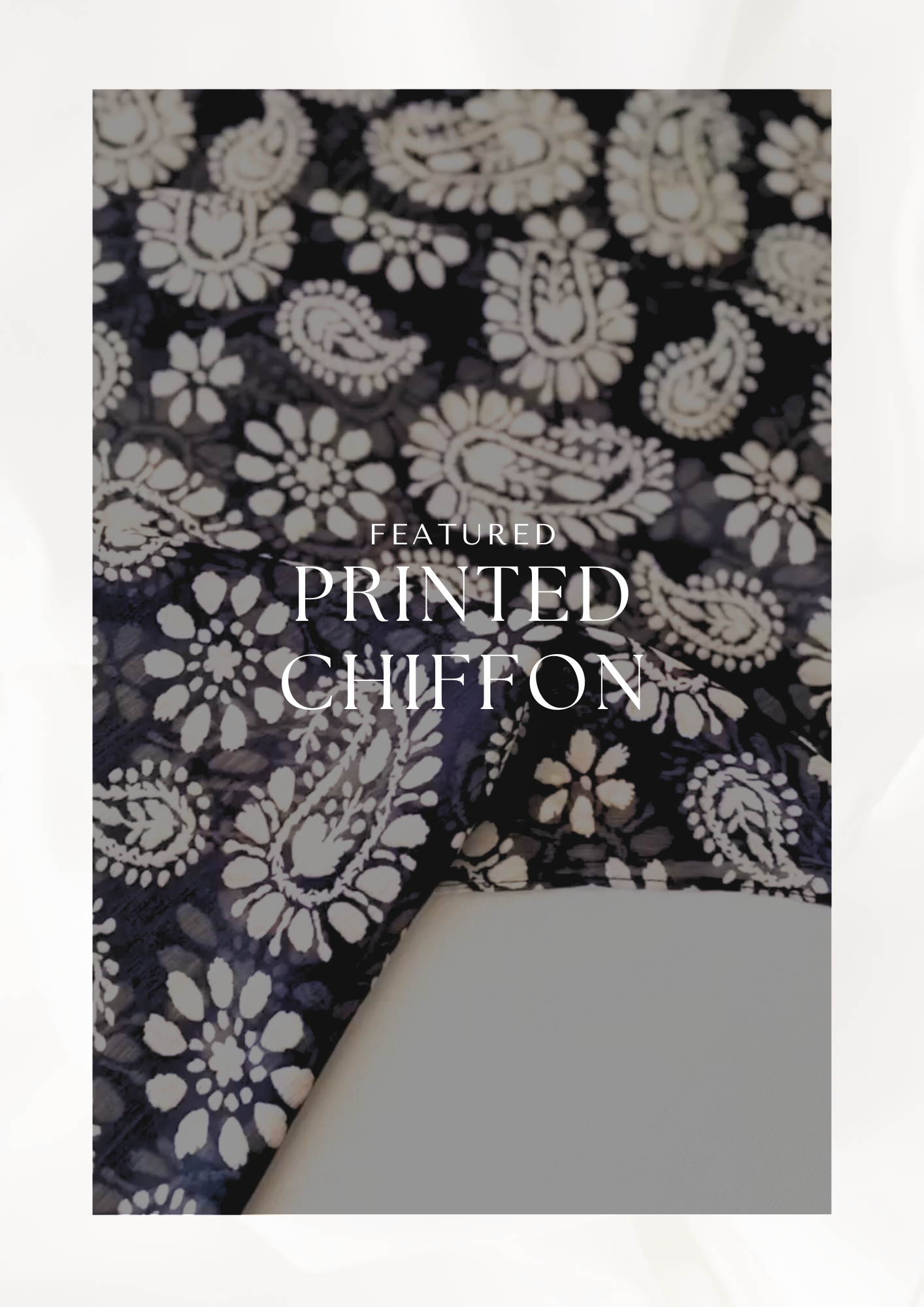 Printed Chiffon Collection